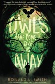 Owls Have Come to Take Us Away (eBook, ePUB)