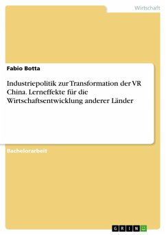 Industriepolitik zur Transformation der VR China. Lerneffekte für die Wirtschaftsentwicklung anderer Länder (eBook, PDF)