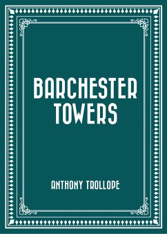 Barchester Towers (eBook, ePUB) - Trollope, Anthony