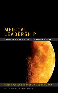 Medical Leadership (eBook, PDF) - Spurgeon, Peter; Clark, John; Ham, Chris