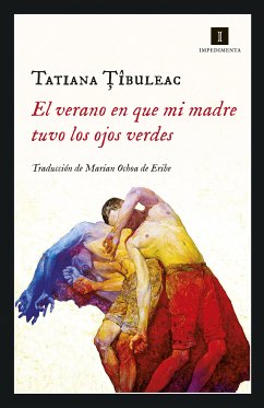 El verano en que mi madre tuvo los ojos verdes (eBook, ePUB) - Tibuleac, Tatiana