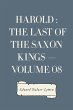 Harold : the Last of the Saxon Kings -... - Bild 1