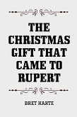 The Christmas Gift that Came to Rupert (eBook, ePUB)