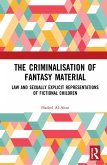The Criminalisation of Fantasy Material (eBook, PDF)