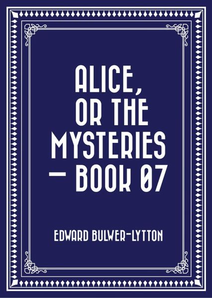 Alice, or the Mysteries - Book 07 (eBook, ePUB)