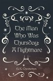 The Man Who Was Thursday: A Nightmare (eBook, ePUB)