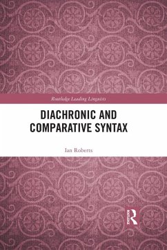 Diachronic and Comparative Syntax (eBook, PDF) - Roberts, Ian