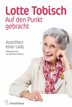 Auf den Punkt gebracht (eBook, ePUB) - Tobisch, Lotte; Fritthum, Michael