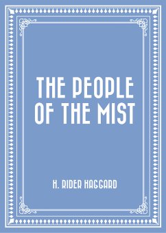 The People of the Mist (eBook, ePUB) - Rider Haggard, H.