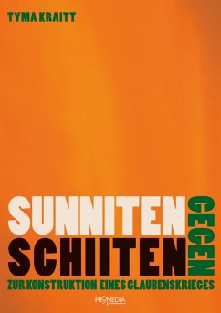 Sunniten gegen Schiiten (eBook, ePUB) - Kraitt, Tyma