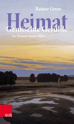 Heimat: Gemischte Gefühle (eBook, PDF) - Gross, Rainer