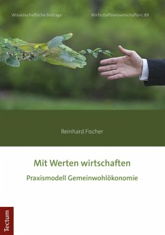 Mit Werten wirtschaften (eBook, PDF) - Fischer, Reinhard