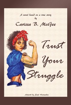 Trust Your Struggle (eBook, ePUB) - McGee, Carissa B.