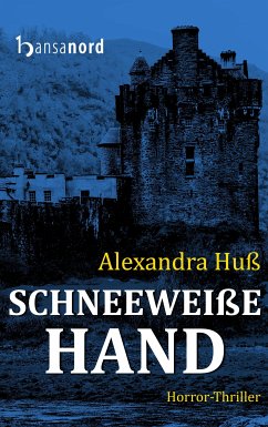 Schneeweiße Hand (eBook, ePUB) - Huß, Alexandra