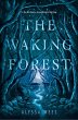 The Waking Forest (eBook, ePUB) - Bild 1