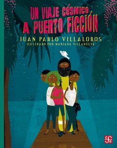 Un viaje cósmico a Puerto Ficción (eBook, ePUB) - Villalobos Alva, Juan Pablo