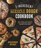 2-Ingredient Miracle Dough Cookbook (eBook, ePUB)