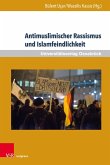 Antimuslimischer Rassismus und Islamfeindlichkeit (eBook, PDF)