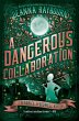 A Dangerous Collaboration (eBook, ePUB) - Bild 1