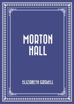 Morton Hall (eBook, ePUB) - Gaskell, Elizabeth