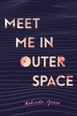 Meet Me in Outer Space (eBook, ePUB)