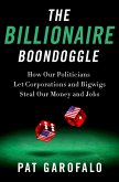 The Billionaire Boondoggle (eBook, ePUB)