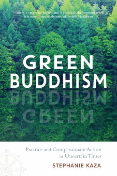 Green Buddhism (eBook, ePUB) - Kaza, Stephanie