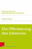 Die Offenbarung des Johannes (eBook, PDF) Die Offenbarung des Johannes (eBook, PDF)
