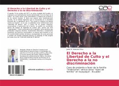 El Derecho a la Libertad de Culto y el Derecho a la no discriminación - Velecela Chica, Javier R.