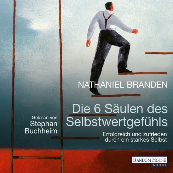 Die 6 Säulen des Selbstwertgefühls (MP3-Download) von Nathaniel Branden -  Hörbuch bei bücher.de runterladen