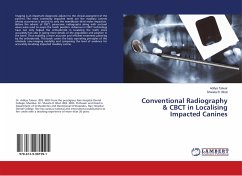 Conventional Radiography & CBCT in Localising Impacted Canines - Talwar, Aditya;Bhat, Shweta R.