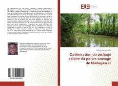 Optimisation du séchage solaire du poivre sauvage de Madagascar - Rombaka, Solondrainy