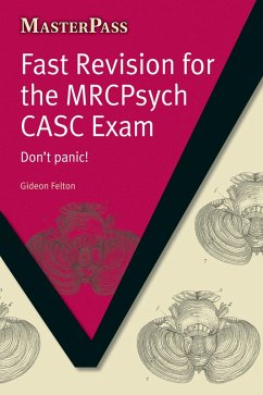 Fast Revision for the MRCPsych CASC Exam (eBook, ePUB) - Felton, Gideon