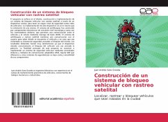 Construcción de un sistema de bloqueo vehicular con rastreo satelital - Soto Granda, Juan Andrés