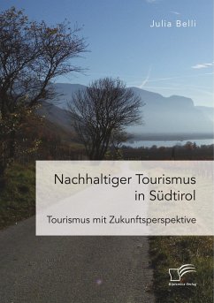 Nachhaltiger Tourismus in Südtirol - Belli, Julia