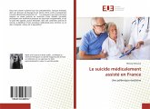 Le suicide médicalement assisté en France