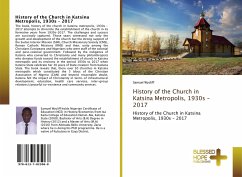 History of the Church in Katsina Metropolis, 1930s ¿ 2017 - Wycliff, Samuel