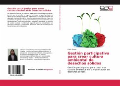 Gestión participativa para crear cultura ambiental de desechos sólidos