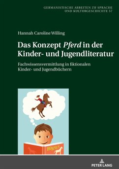 Das Konzept «Pferd» in der Kinder- und Jugendliteratur - Willing, Hannah Caroline