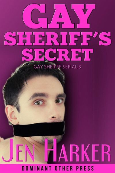 Gay Sheriff's Secret (Gay Sheriff Serial, #3) (eBook, ePUB) Gay Sheriff's Secret (Gay Sheriff Serial, #3) (eBook, ePUB)