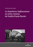 Lo fantástico «hoffmaniano» en ocho cuentos de Emilia Pardo Bazán