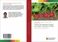 Cultivo de rabanete irrigado com água residuária tratada - Dantas Neto, José;F. da Silva, Patrícia;Moreira de Matos, Rigoberto