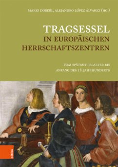 Tragsessel in europäischen Herrschaftszentren