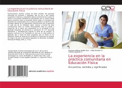 La experiencia en la práctica comunitaria en Educación Física - Builes Ruiz, Gustavo Alfonso;Escobar G., Leidy;Agudelo G., Cristian