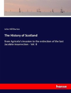 The History of Scotland - Burton, John Hill