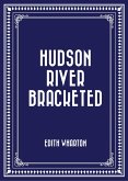 Hudson River Bracketed (eBook, ePUB) Hudson River Bracketed (eBook, ePUB)