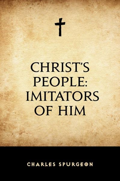 Christ's People: Imitators of Him (eBook, ePUB)
