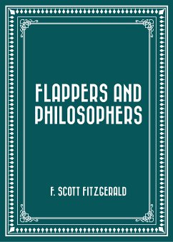 Flappers and Philosophers (eBook, ePUB) - Scott Fitzgerald, F.