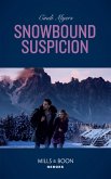 Snowbound Suspicion (Mills & Boon Heroes) (Eagle Mountain Murder Mystery: Winter Storm W, Book 2) (eBook, ePUB)