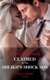 Claimed For The Sheikh's Shock Son (eBook, ePUB)